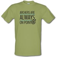 Archers Are Always On Point male t-shirt.