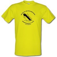 We’re all on the same boat unfortunately it says titanic male t-shirt.