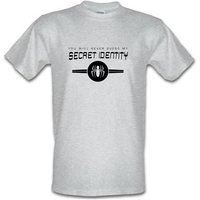 You Will Never Guess My Secret Identity male t-shirt.