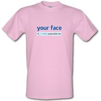 Your Face: 3 Million People Dislike This male t-shirt.