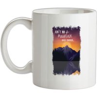 Ain’t No Mountain High Enough mug.