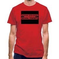 Artificial Intelligence Is No Match For Natural Stupidity classic fit.