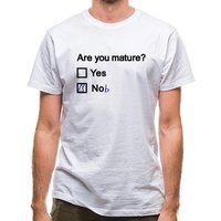 Are You Mature? classic fit.