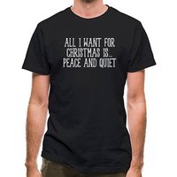 All I Want For Christmas Is Peace & Quiet classic fit.