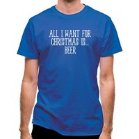 All I Want For Christmas Is Beer classic fit.