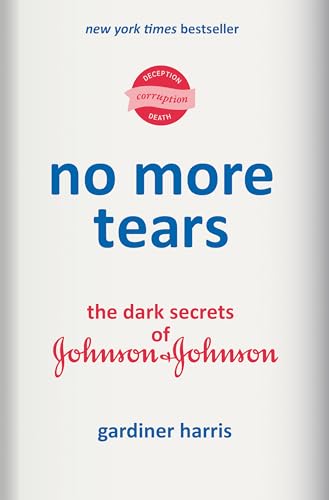 No More Tears by Gardiner Harris