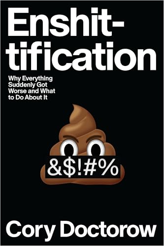 Enshittification by Cory Doctorow