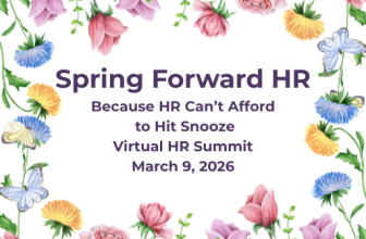Spring Forward HR–Register Today — Improve Your HR