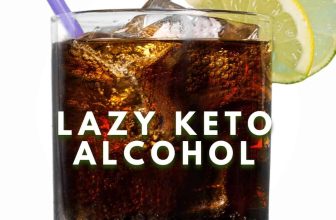 Lazy Keto Alcohols: Wines, Beers, Spirits, Cocktails & more