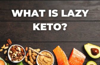 Lazy Keto (What it is, Plus 5 Important Things to Know)