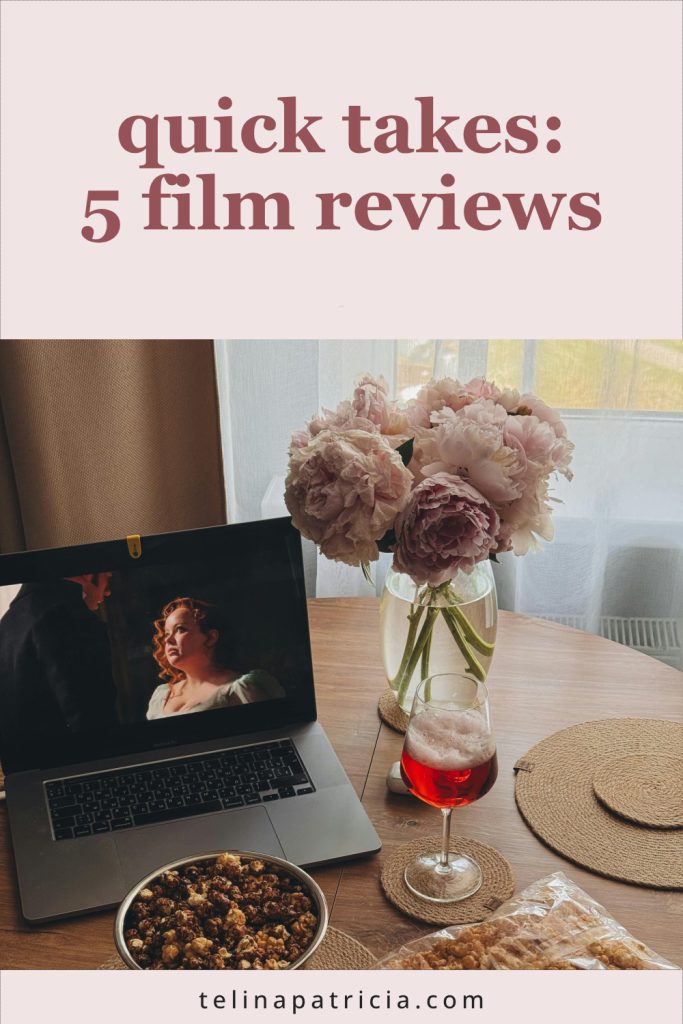 Quick Takes | 5 Film Reviews