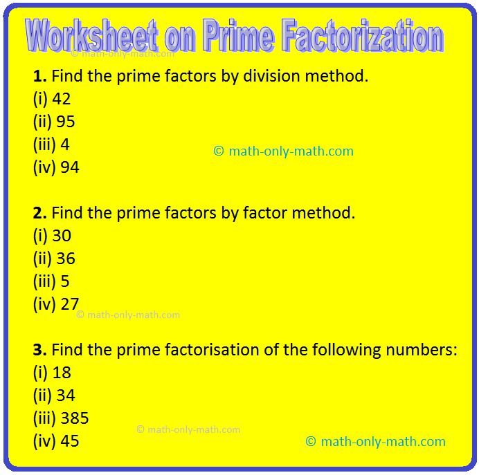 Worksheet on Prime Factorization Worksheet on Prime Factorization