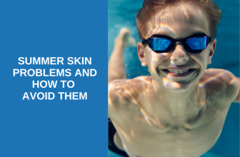 Summer Skin Problems and How to Avoid Them