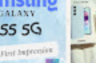 Samsung Galaxy A55 5G – My First Impression