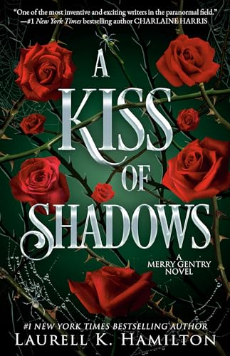 A Kiss of Shadows by Laurell K. Hamilton