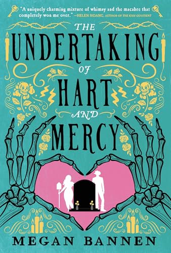 The Undertaking of Hart and Mercy by Megan Bannen