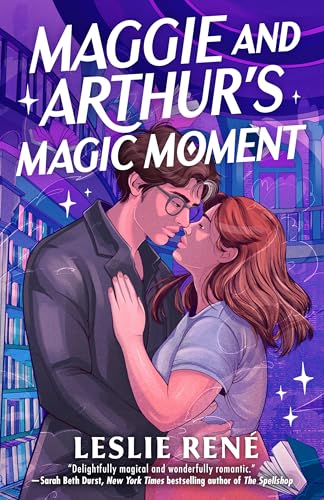 Maggie and Arthur’s Magic Moment by Leslie René