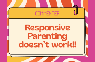 Responsive Parenting Doesn’t Work!! – Responsive Parenting