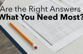 Leaders: Are the Right Answers What You Need Most?