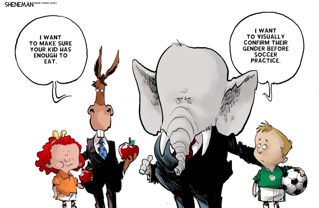 A cartoon by Drew Sheneman showing a Democrat and a Republican, with the Democrat saying they want to make sure kids have enough to eat and the Republican saying they want to check kids' genitals before letting them play sports.