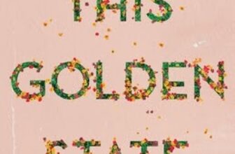 This Golden State by Marit Weisenberg (thoughts)