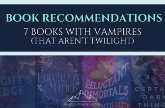 Twisted Love: 7 books with vampires (that aren’t Twilight)