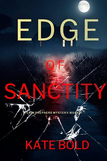 Edge of Sanctity (A Cain Shepherd FBI Suspense Thriller—Book Seven)
