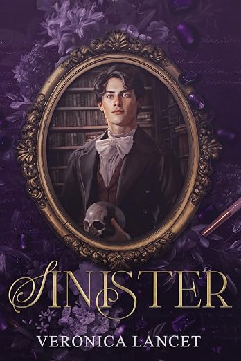 Sinister: A Dark Academia Gothic Romance (The Eternal Cycles of Love)
