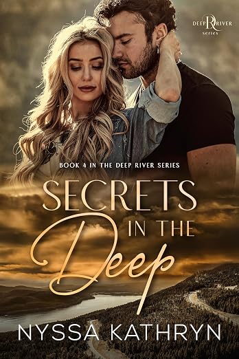 Secrets in the Deep : A Small Town, Second Chance Romantic Suspense (Deep River Book 4)