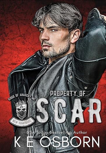 Property of Scar (Kings of Anarchy: New Hampshire Book 2)