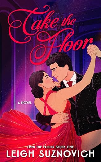 Take the Floor: An Own the Floor Novel