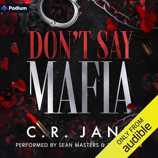Don't Say Mafia: A Mafia Romance: The Wrong Made Men, Book 1
