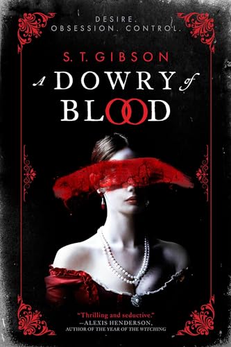 A Dowry of Blood by S.T. Gibson