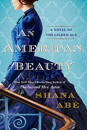 An American Beauty by Shana Abé