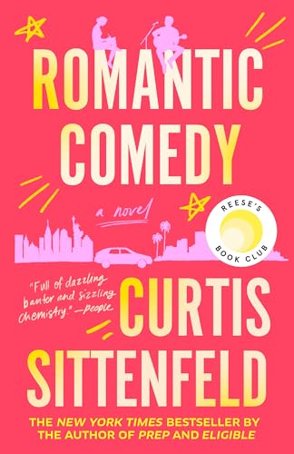 Romantic Comedy by Curtis Sittenfeld