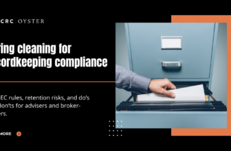 Spring cleaning for recordkeeping compliance: key SEC rules, retention risks, and do’s and don’ts for advisers and broker-dealers.