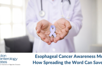 Esophageal Cancer Awareness Month: How Spreading the Word Can Save a Life