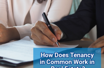 How Does Tenancy in Common Work in Real Estate?