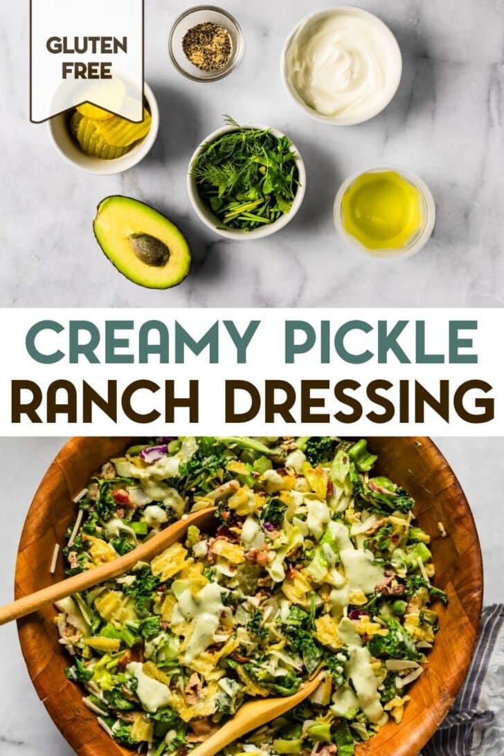 Pickle ranch dressing ingredients and a salad in a wood salad bowl with ranch dressing with a text overlay for pinterest.