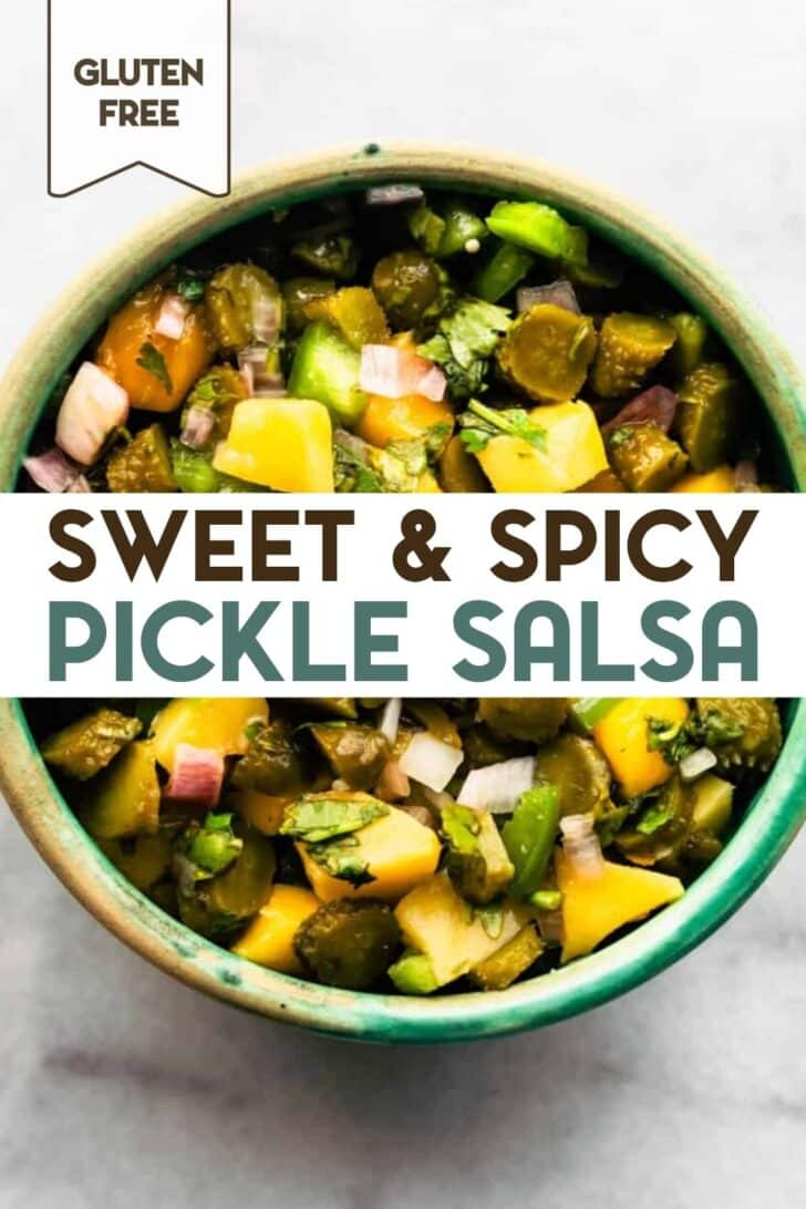 A bowl of Sweet & Spicy Pickle Salsa with a text overlay for Pinterest.