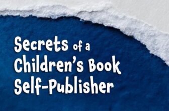 Secrets of a Children’s Book Publisher: Part 2