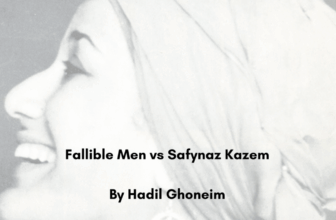 Fallible Men vs Safynaz Kazem – ARABLIT & ARABLIT QUARTERLY
