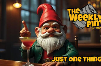 Just One Thing… – The Gnarly Gnome