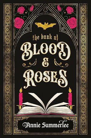 cover of The Book of Blood and Roses by Annie Summerlee