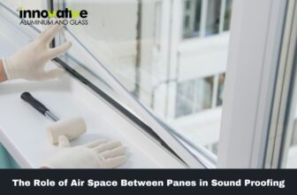 The Role of Air Space Between Panes in Sound Proofing