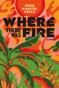 Where There Was Fire