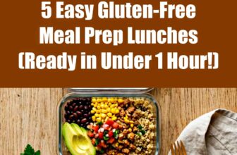 Easy Gluten-Free Meal Prep Lunches: 5 Healthy Make-Ahead Recipes
