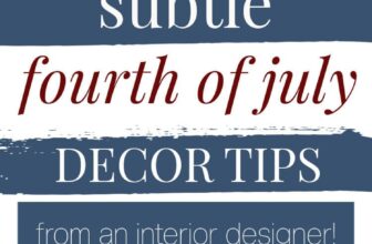 Fourth of July Decor + Design Tips