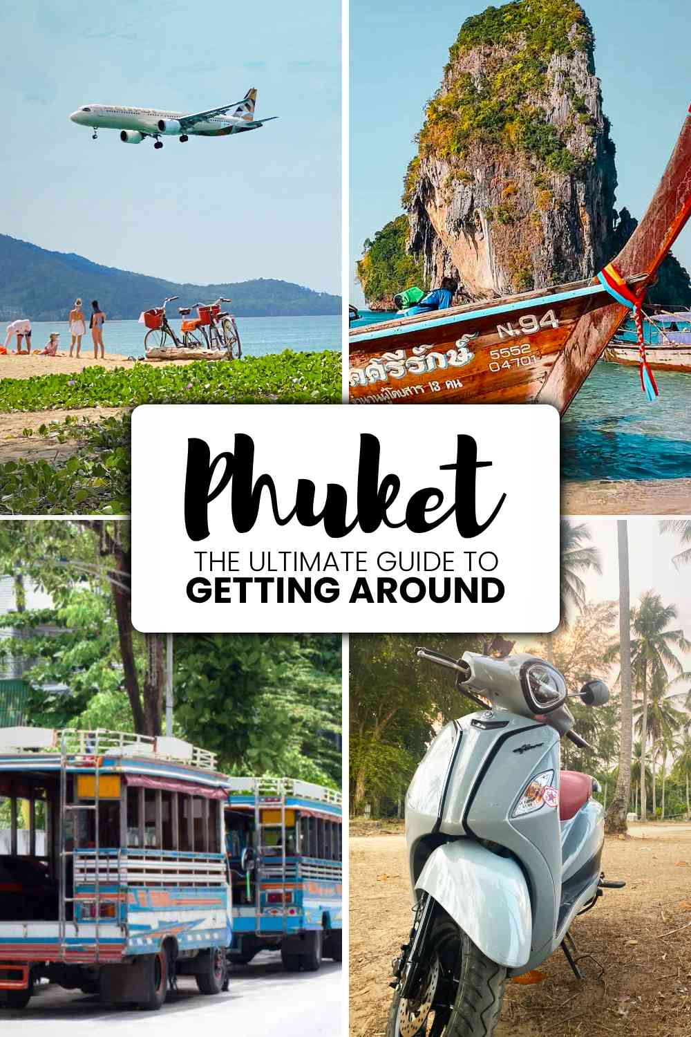 The Ultimate Guide on How to Get Around Phuket by Global Gallivanting