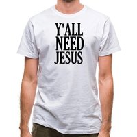 Y’all Need Jesus classic fit.